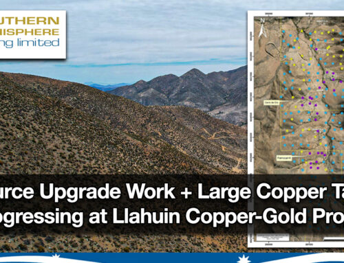 Llahuin resource upgrade work commenced + progress report on large Copper targets